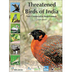 THREATENED BIRDS OF INDIA. THEIR CONSERVATION REQUIREMENTS