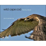 WILD CAPE COD. FREE BY NATURE