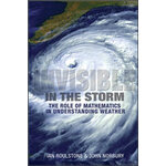 INVISIBLE IN THE STORM. THE ROLE OF MATHEMATICS IN UNDERSTANDING WEATHER