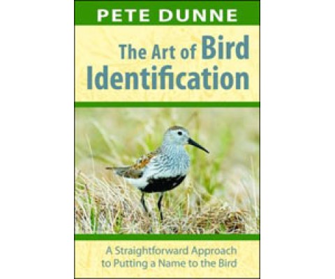 THE ART OF BIRD IDENTIFICATION. A STRAIGHTFORWARD APPROACH TO PUTTING A NAME TO THE BIRD
