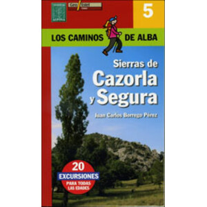 LOS CAMINOS DE ALBA. SIERRAS DE CAZORLA Y SEGURA. Nº 5