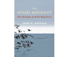THE AVIAN MIGRANT. THE BIOLOGY OF BIRD MIGRATION 2