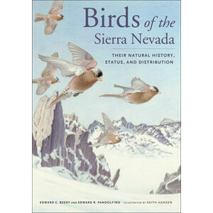 BIRDS OF THE SIERRA NEVADA. THEIR NATURAL HISTORY, STATUS, AND DISTRIBUTION
