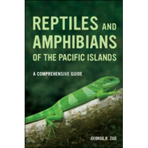 REPTILES AND AMPHIBIANS OF THE PACIFIC ISLANDS