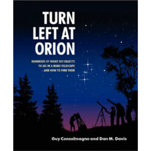 TURN LEFT AT ORION. HUNDREDS OF NIGHT SKY OBJECTS TO SEE IN A HOME TELESCOPE - AND HOW TO FIND THEM