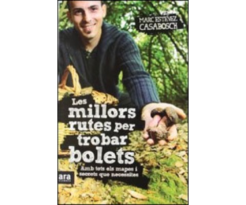 LES MILLORS RUTES PER TROBAR BOLETS. AMB TOTS ELS MAPES I SECRETS QUE NECESSITES