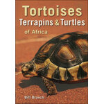 TORTOISES, TERRAPINS AND TURTLES OF AFRICA