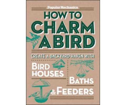 HOW TO CHARM A BIRD