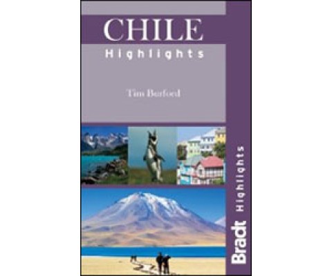 BRADT. CHILE HIGHLIGHTS