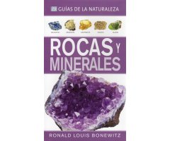 GUÍAS DE LA NATURALEZA. ROCAS Y MINERALES