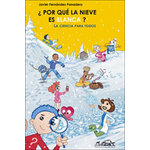 ¿POR QUÉ LA NIEVE ES BLANCA?