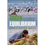 GREEN EQUILIBRIUM. THE VITAL BALANCE OF HUMANS AND NATURE