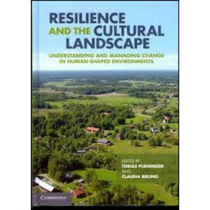 RESILIENCE AND THE CULTURAL LANDSCAPE
