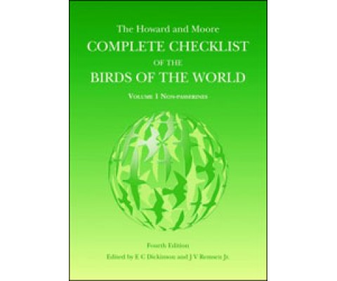 THE HOWARD AND MOORE COMPLETE CHECKLIST OF THE BIRDS OF THE WORLD VOL. 1 NON-PASSERINES