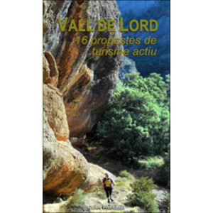VALL DE LORD. 16 PROPOSTES DE TURISME ACTIU