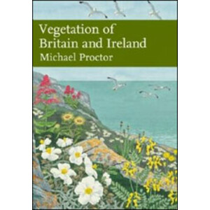 VEGETATION OF BRITAIN AND IRELAND. NEW NATURALIST SERIES 122