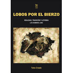 LOBOS POR EL BIERZO. REALIDAD, TRADICIÓN Y LEYENDA. LOS HOMBRES LOBO
