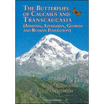 THE BUTTERFLIES OF CAUCASUS AND TRANSCAUCASIA. ARMENIA, AZERBAIJAN, GEORGIA AND RUSSIAN FEDERATION