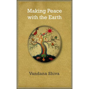 MAKING PEACE WITH THE EARTH