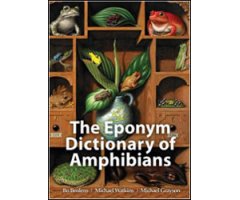 THE EPONYM DICTIONARY OF AMPHIBIANS