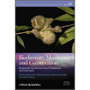 BIODIVERSITY MONITORING AND CONSERVATION. BRIDGING THE GAP BETWEEN GLOBAL COMMITMENT AND LOCAL ACTION