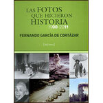 LAS FOTOS QUE HICIERON HISTORIA 1900-2011
