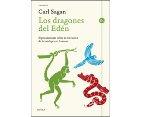 LOS DRAGONES DEL EDEN: ESPECULACIONES SOBRE LA EVOLUCION DE LA INTELIGENCIA HUMANA