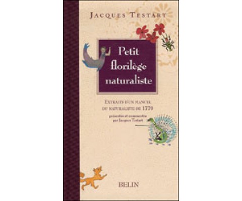 PETIT FLORILÈGE NATURALISTE