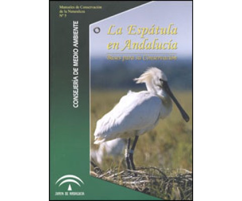 LA ESPÁTULA EN ANDALUCÍA. BASES PARA SU CONSERVACIÓN