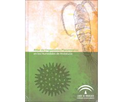 ATLAS DE ORGANISMOS PLANCTÓNICOS EN LOS HUMEDALES DE ANDALUCÍA