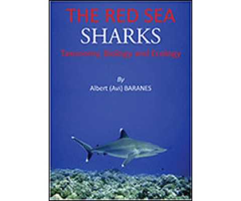 THE RED SEA SHARKS. TAXONOMY, BIOLOGY AND ECOLOGY