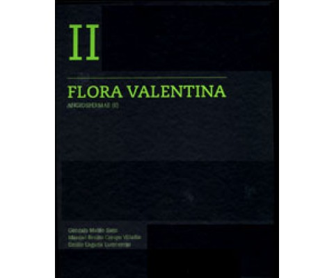 FLORA VALENTINA. FLORA VASCULAR DE LA COMUNITAT VALENCIANA VOLUM 2