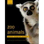 ZOO ANIMALS. BEHAVIOUR, MANAGEMENT, AND WELFARE