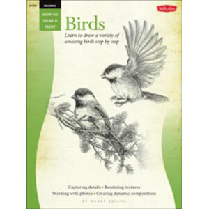 HOW TO DRAW & PAINT BIRDS: LEARN TO DRAW A VARIETY OF AMAZING BIRDS STEP BY STEP