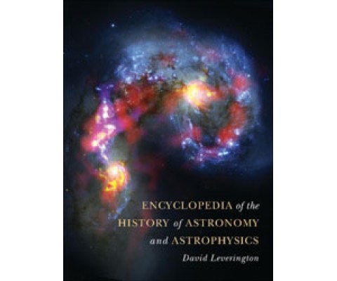 ENCYCLOPEDIA OF THE HISTORY OF ASTRONOMY AND ASTROPHYSICS