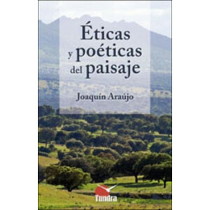 ÉTICAS Y POÉTICAS DEL PAISAJE