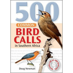 500 COMMON BIRD CALLS IN SOUTHERN AFRICA