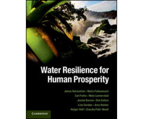 WATER RESILIENCE FOR HUMAN PROSPERITY
