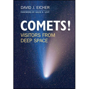 COMETS! VISITORS FROM DEEP SPACE