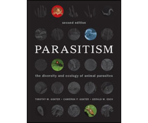PARASITISM. THE DIVERSITY AND ECOLOGY OF ANIMAL PARASITES
