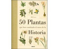 50 PLANTAS QUE HAN CAMBIADO EL CURSO DE LA HISTORIA   
