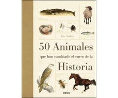 50 ANIMALES QUE HAN CAMBIADO EL CURSO DE LA HISTORIA 