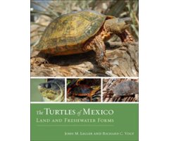 THE TURTLES OF MEXICO LAND AND FRESHWATER FORMS 2