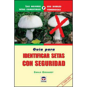 GUÍA PARA IDENTIFICAR SETAS CON SEGURIDAD