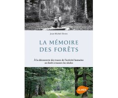 LA MÉMOIRE DES FORÊTS
