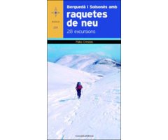 BERGUEDÀ I SOLSONÈS AMB RAQUETES DE NEU. 28 EXCURSIONS        