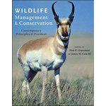 WILDLIFE MANAGEMENT & CONSERVATION. CONTEMPORARY PRINCIPLES & PRACTICES