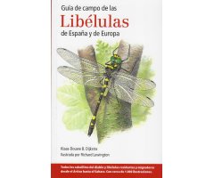 GUÍA DE CAMPO DE LAS LIBÉLULAS DE ESPAÑA Y DE EUROPA