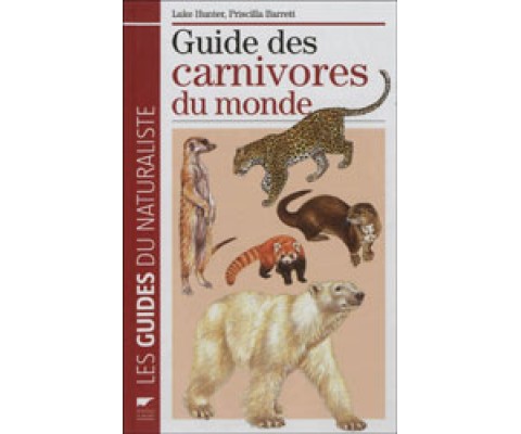 GUIDE DES CARNIVORES DU MONDE