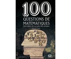 100 QÜESTIONS DE MATEMÀTIQUES   